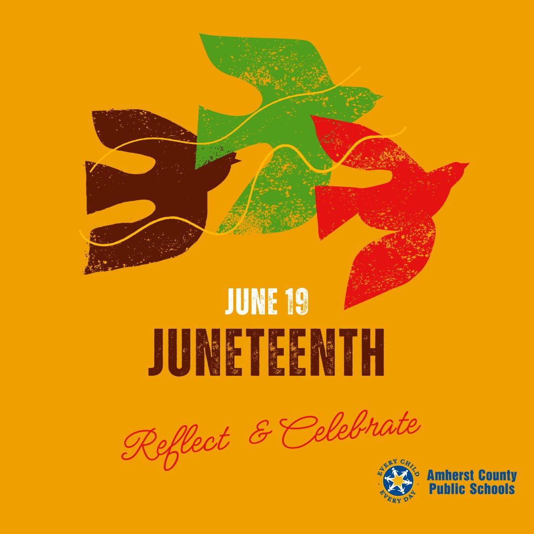 AmherstCountyPS's tweet photo. ACPS will be closed on Friday, June 19, in observance of Juneteenth.
Juneteenth commemorates the end of slavery in the US and serves as a time to reflect on our nation's history, celebrate freedom, &amp; honor the resilience &amp; contributions of African Americans throughout history. https://t.co/MKp4nMzBn1