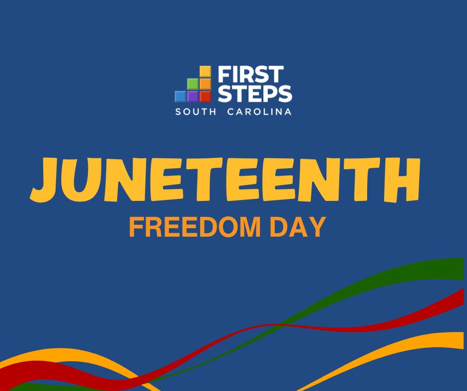 SCFirstSteps's tweet photo. Today we celebrate and honor the promise of freedom for all. How is your family celebrating Juneteenth this year? #juneteeth https://t.co/a7aKETgmmL