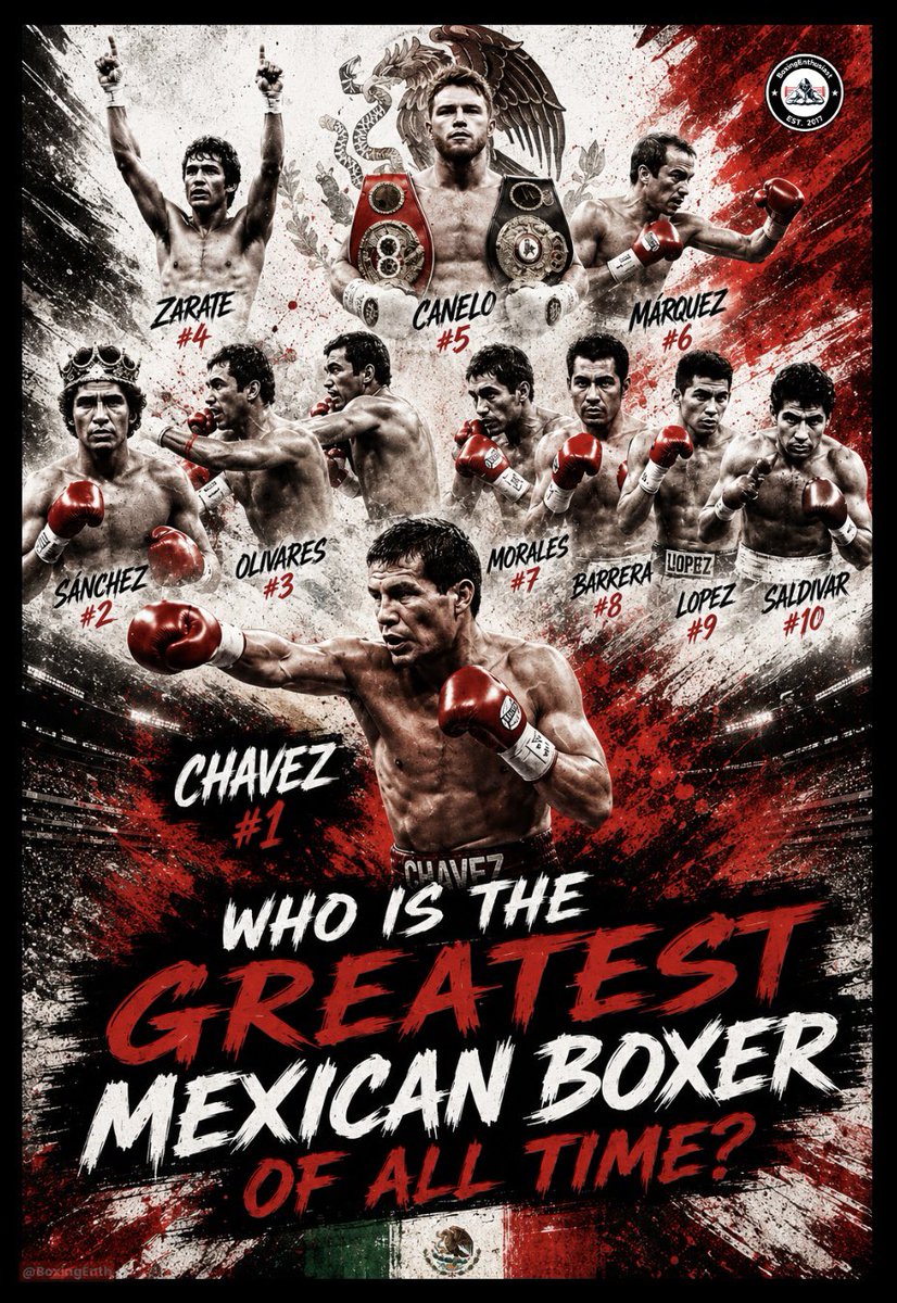 BoxingEnth's tweet photo. 🇲🇽 | 𝗧𝗢𝗣 𝟭𝟬 𝗚𝗥𝗘𝗔𝗧𝗘𝗦𝗧 𝗠𝗘𝗫𝗜𝗖𝗔𝗡 𝗕𝗢𝗫𝗘𝗥𝗦 𝗢𝗙 𝗔𝗟𝗟 𝗧𝗜𝗠𝗘

1. Julio Cesar Chavez
2. Salvador Sanchez
3. Ruben Olivares
4. Carlos Zarate
5. Canelo Alvarez
6. Juan Manuel Marquez
7. Erik Morales
8. Marco Antonio Barrera
9. Ricardo Lopez
10. Vicente Saldivar

Honorable Mentions:
Miguel Canto, Lupe Pintor, Juan Francisco Estrada, Jose Napoles, Rodolfo Casanova, Alberto Arizmendi.

THOUGHTS!? 💭