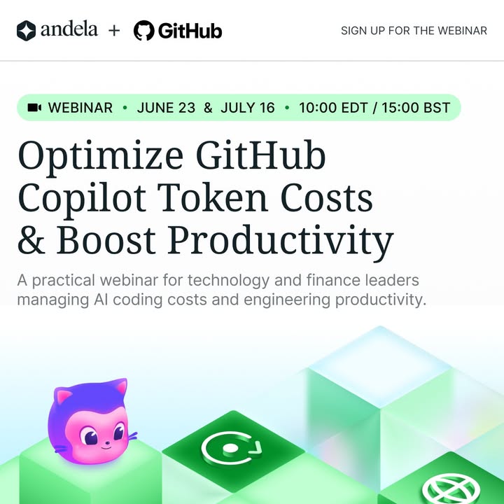 Promotional image for a webinar titled "Optimize GitHub Copilot Token Costs & Boost Productivity." Includes dates June 23 and July 16, and times 10:00 EDT / 15:00 BST. Features logos of Andela and GitHub, and graphics of a cute character and green cubes.
