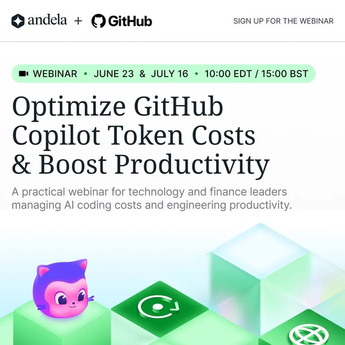 Promotional image for a webinar titled "Optimize GitHub Copilot Token Costs & Boost Productivity." Includes dates June 23 and July 16, and times 10:00 EDT / 15:00 BST. Features logos of Andela and GitHub, and graphics of a cute character and green cubes.