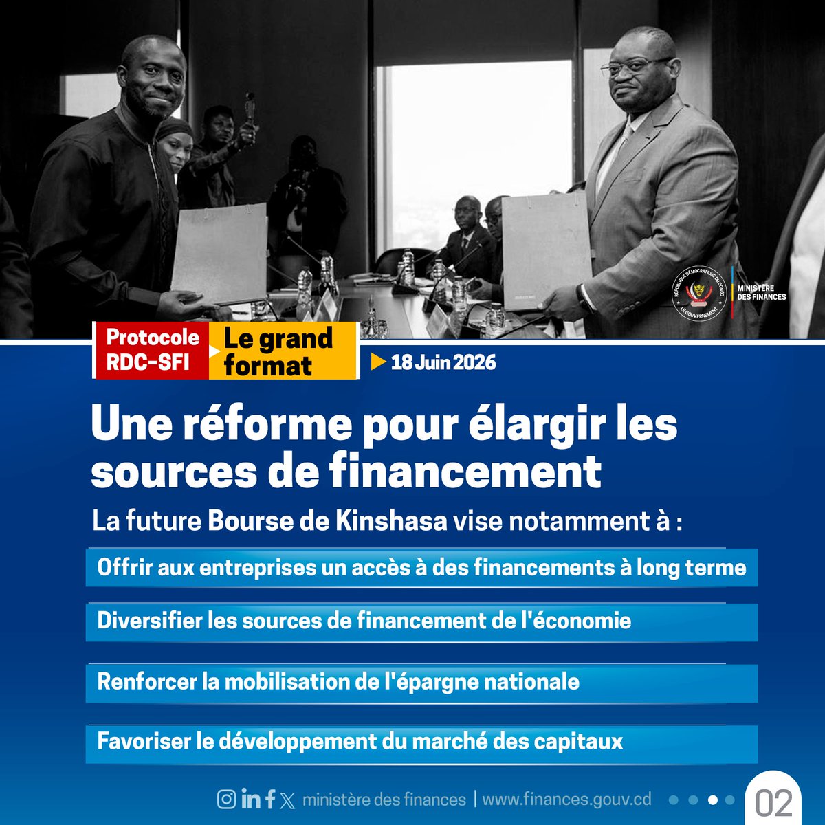 financesrdc's tweet photo. RDC : le Gouvernement et la SFI renforcent leur partenariat pour la mise en place de la Bourse de Kinshasa

Le ministre des Finances, Doudou Fwamba Likunde Li-Botayi, a signé à Kinshasa un protocole de coopération avec  la Société financière internationale (SFI)⁠, institution membre du Groupe Banque mondiale, afin d’accompagner le développement de la future Bourse de Kinshasa.

Ce partenariat vise notamment à accélérer la mise en place du marché financier congolais à travers le renforcement du cadre réglementaire, le développement des infrastructures boursières, la formation des acteurs du marché et l’accompagnement des premières opérations financières.

Portée sous l’impulsion du Président de la République, Félix Antoine Tshisekedi Tshilombo, cette réforme stratégique devrait permettre de mobiliser davantage d’investissements, d’élargir les sources de financement des entreprises, de renforcer la transparence économique et d’offrir aux Congolais l’opportunité de participer directement au financement de l’économie nationale à travers la future Kinshasa Stock Exchange (KSE).