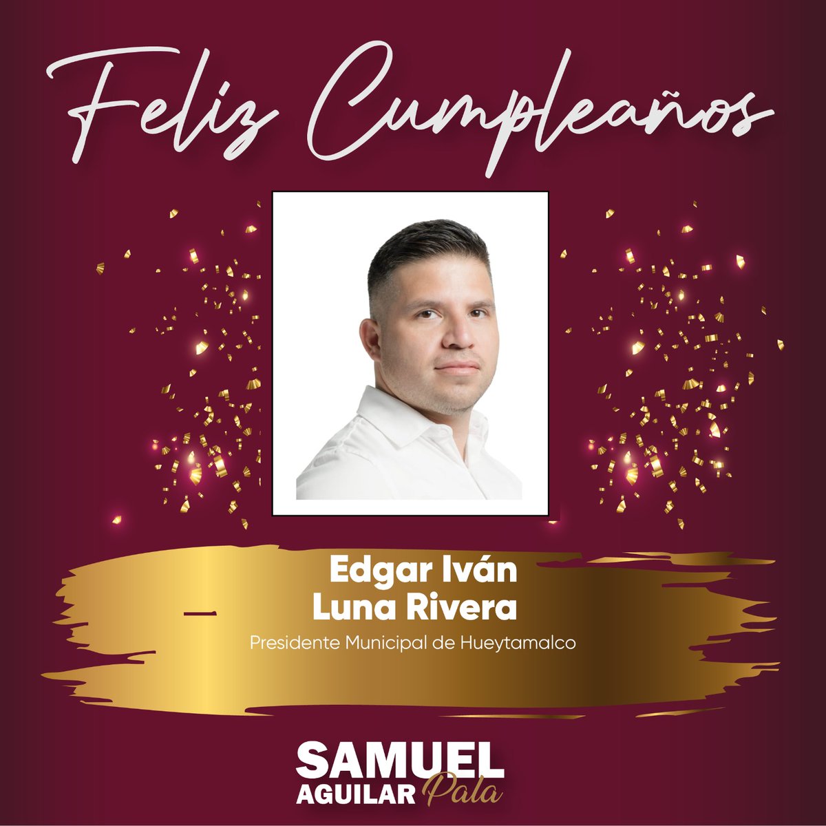 aguilar_pala_S's tweet photo. Me uno a la celebración para felicitar a Iván Luna, en su cumpleaños. 🎉 Te deseo salud, felicidad y mucho éxito, presidente. https://t.co/MofJu0xnOM