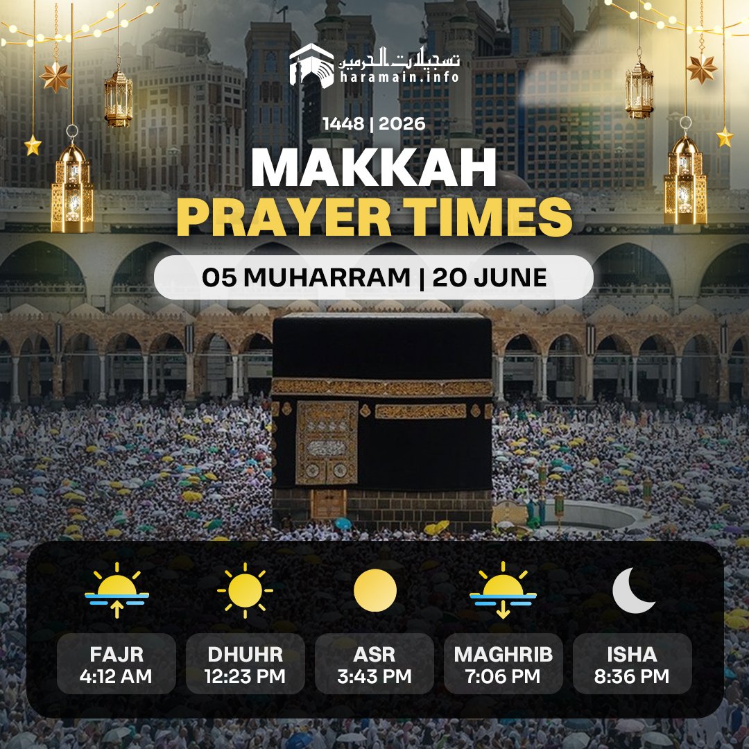 HaramainInfo's tweet photo. Daily Prayer Times in Haramain

• 05 Muharram - 20 June •

#HaramainInfo #Muharram #1448H https://t.co/2PbxmsG1rg