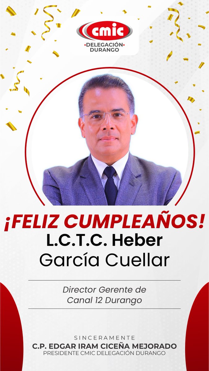 cmicdurango's tweet photo. Felicitamos con motivo de su cumpleaños al L.C.T.C. Heber García Cuellar, Director de @Canal12Dgo. Que este día este lleno de alegría en compañía de familiares y seres queridos. 🎂

¡Muchas felicidades! https://t.co/2mPPOFnbDl