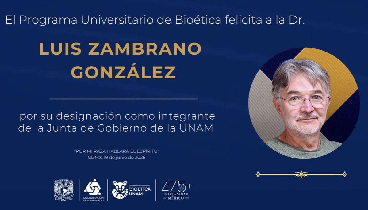 bioeticaunam's tweet photo. El Programa Universitario de Bioética felicita al Dr. Luis Zambrano González por su designación como integrante de la H. Junta de Gobierno de la UNAM. https://t.co/fJQb6xbVlW