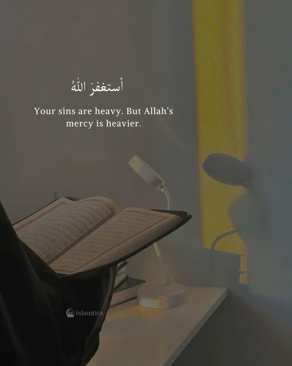 islamtics's tweet photo. Your sins are heavy. But Allah’s mercy is heavier. https://t.co/McwjAU3ptx