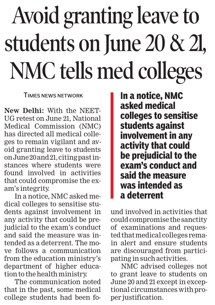 AnujaJaiswalTOI's tweet photo. With the #NEETUG2026 re-examination scheduled for June 21, the National Medical Commission (#NMC) has directed all #medicalcolleges across the country to remain vigilant and avoid granting #leave to students on June 20 and 21, citing past instances where medical #students were found involved in activities that could compromise the integrity of the examination process. @timesofindia @NMC_IND @MoHFW_INDIA