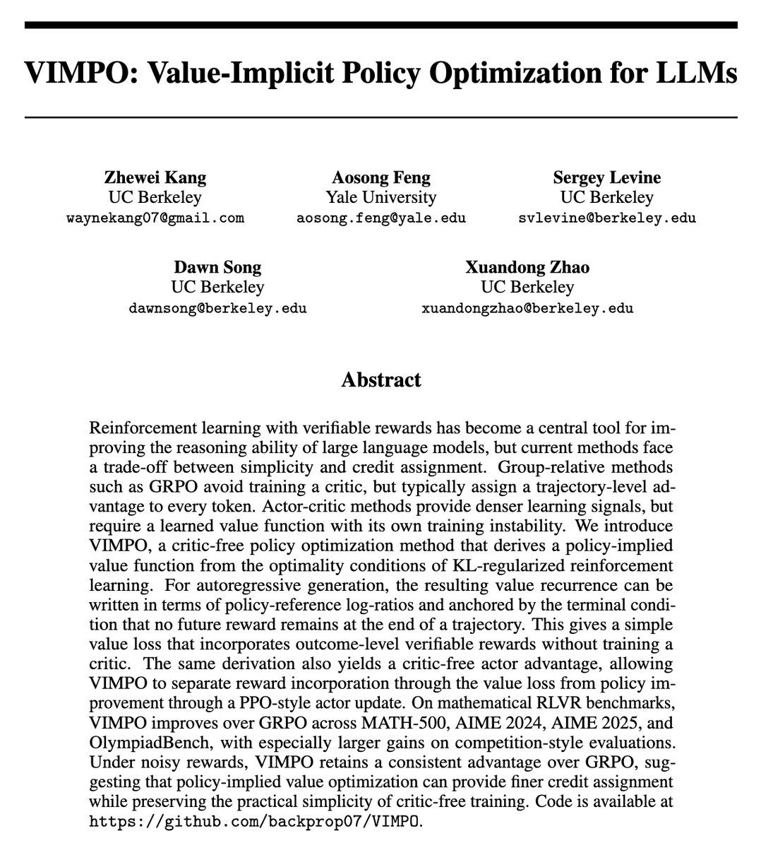 xuandongzhao's tweet photo. Happy to introduce our latest work — VIMPO: Value-Implicit Policy Optimization for LLMs

Most RL methods for LLM training face a trade-off:
· PPO-style methods use a value model (critic) for token-level credit, but critics are hard to train.
· GRPO-style methods drop the critic, but give every token the same trajectory-level signal.

Can we get the best of both worlds? 🧵