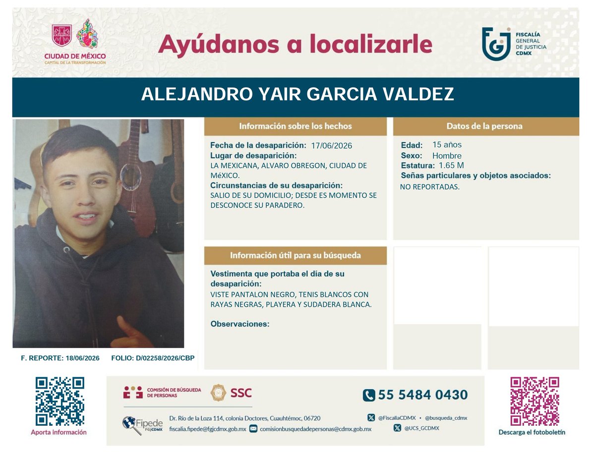 LaVerdadAO's tweet photo. ⚠️ Se busca ⚠️

Solicitamos su colaboración para la localización de  ALEJANDRO YAIR GARCIA VALDEZ , persona vista por última vez el 17 de junio de 2026 en Col.  LA MEXICANA, @AlcaldiaAO, CDMX.

¿Tienes información?
¡Comunícate a los teléfonos!
*0311 | 55 5484 0430 https://t.co/F3q9zeJOPK