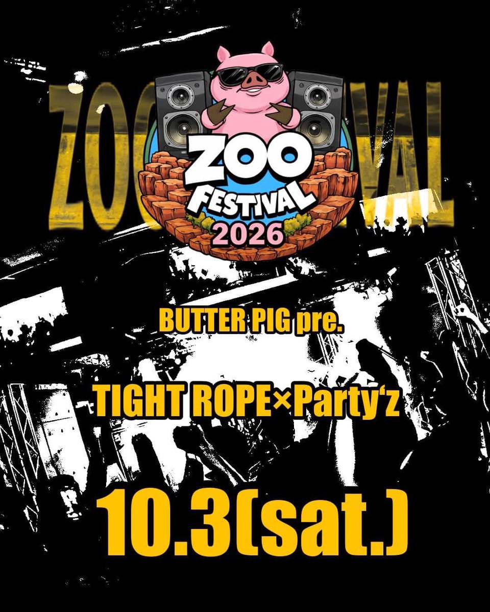 united_monkeys's tweet photo. 🐒🔥NEW LIVE解禁🔥🐒

BUTTER PIG pre
ZOO FESTIVAL 2026

日程/ 2026 10/3(土)
会場/ 栄TIGHT ROPE × 栄Party'z
ticket / ¥4,000＋1D(¥4,600)

Act
BUTTER PIG
Loudia(神奈川)
NO♥AF
and more...
🎫チケットはこちらから🎫
https://t.co/WZ2AX426g8 https://t.co/4flOJgN0ES
