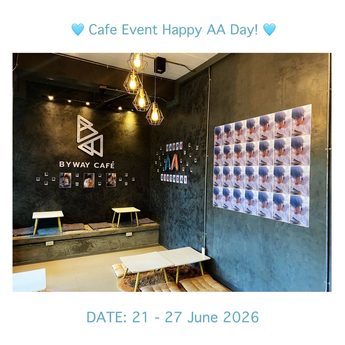 bywaycafe's tweet photo. 🩵 🎂Cafe Event Happy AA Day! 🎂🩵

📍LOCATION : Byway Café (Pattani)@bywaycafe

📆 DATE: 21 - 27 June 2026

⏰ TIME : 10.00 - 18:00

#AAashirakorn #BUSbecauseofyouishine https://t.co/q4vTDCLP30