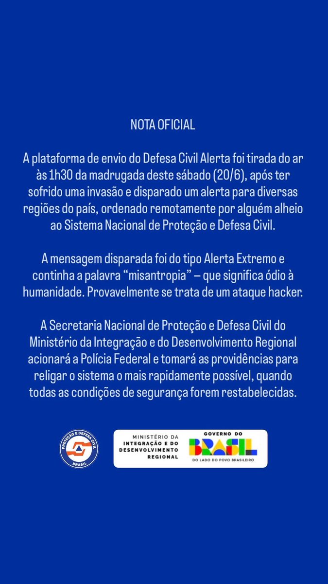 authorLucinda's tweet photo. Pronunciamento oficial da Defesa Civil Nacional
A plataforma está fora do ar até que as condições de segurança da mesma sejam realizadas e o alerta falso, que provavelmente se trata de ataque hacker, será investigado pela Polícia Federal. https://t.co/yWNA5eWIIP