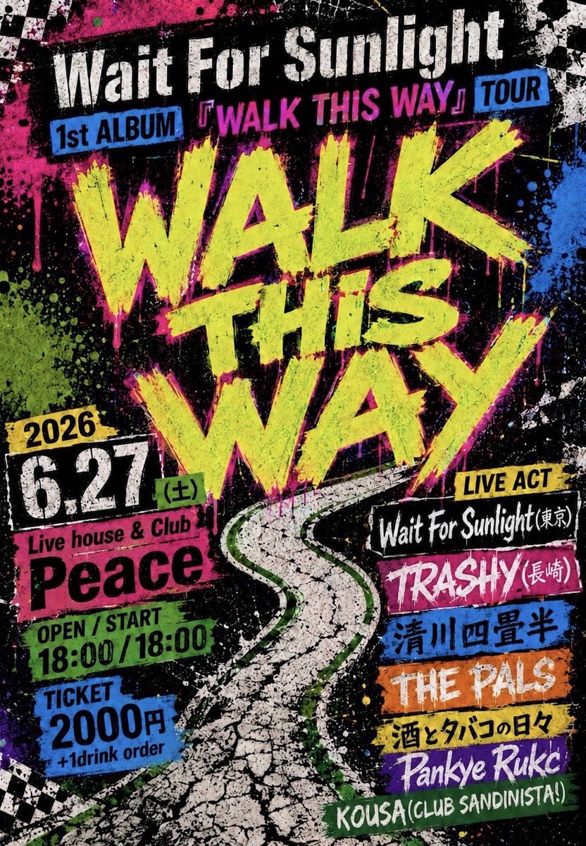 PankyeR's tweet photo. 来週！
次回！

2026.6.27(土)
Wait For Sunlight
"1st ALBUM『WALK THIS WAY』TOUR"

会場　Live house&amp;club "Pease"
開場18:00 開演18:30
チケット2000円+1D

Wait For Sunlight(東京)
TRASHY(長崎)
清川四畳半
THE PALS
酒とタバコの日々
Pankye Rukc 
KOUSA 

チケット予約はメッセージにて！ https://t.co/lyKexWhryo