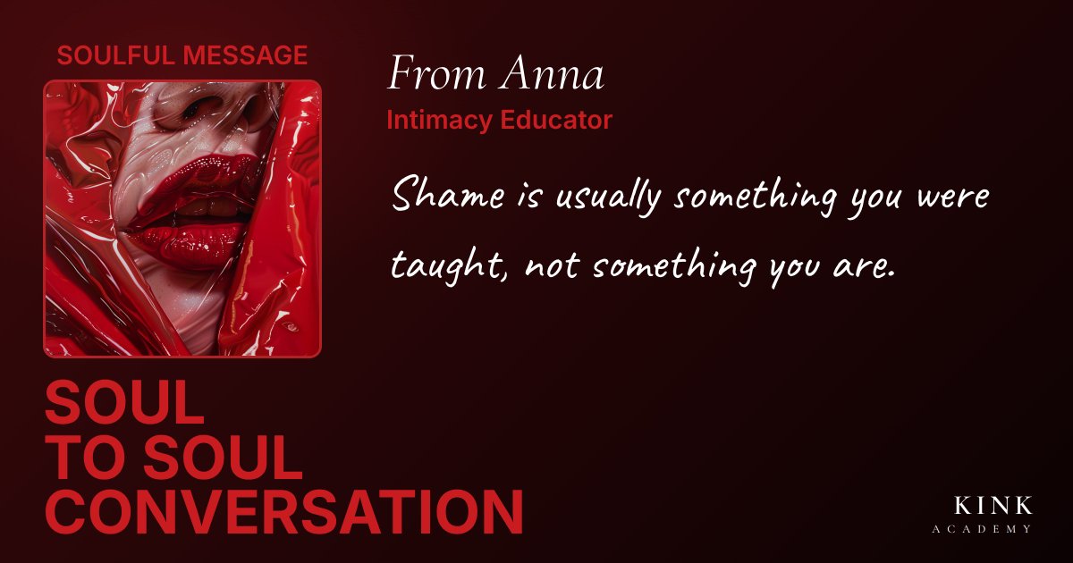KinkAcademyHub's tweet photo. A note on shame.

Shame around desire is almost always learned, from family, culture, or fear. It is https://t.co/WfK6h6GQW3