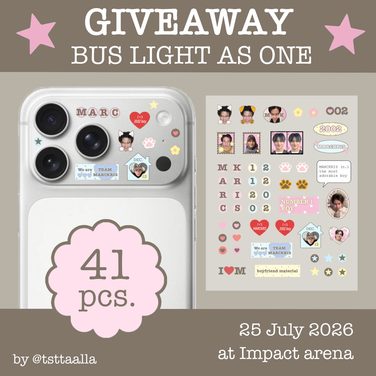tsttaalla's tweet photo. 𝑮𝒊𝒗𝒆𝒂𝒘𝒂𝒚 #MARCKRIS𑁤
( #BUS_LIGHTASONE  )

tiny sticker — 41 pcs. ⋆˙⟡

📅 Date: 25 July 2026
📍Location: Impact arena

เราฝากคุณเดีย @nadeariiiz ไปแจกนะคะ https://t.co/tPZ0kHuwiC