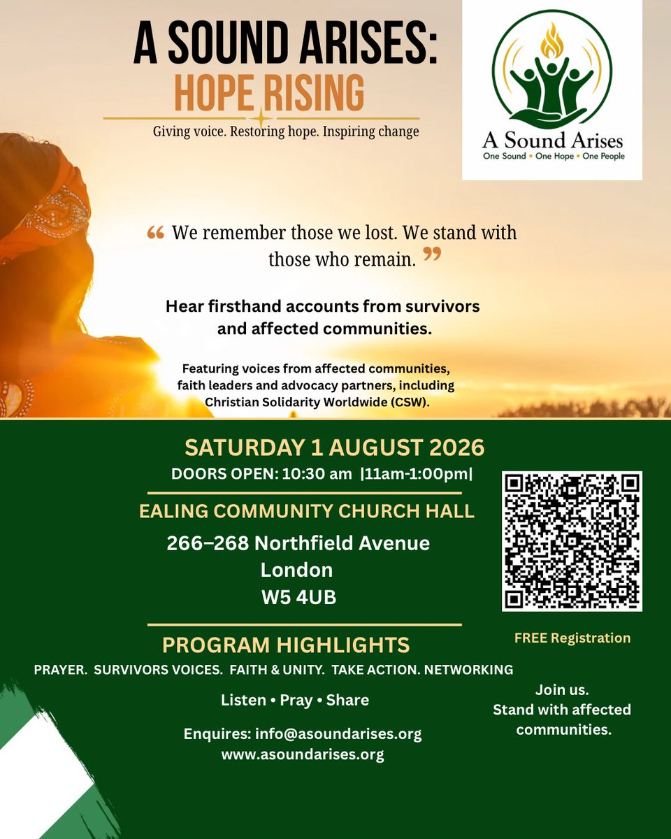 asoundarises's tweet photo. Every headline represents a family. Every statistic is a person with a story.

On 1 August, we invite you to join us for A SOUND ARISES: HOPE RISING — a gathering of remembrance, testimony, prayer, and solidarity with communities affected by violence and insecurity.

Come and hear firsthand accounts from those directly impacted. Stand with survivors. Honour lives lost. Be part of restoring hope and inspiring change.

📍 London
📅 Saturday, 1 August 2026
🕥 Doors Open: 10:30 AM
🏛️ Ealing Community Church Hall

Your presence matters. Together, our voices can bring awareness, compassion, and hope.

One Sound. One Hope. One People.

#ASoundArises #HopeRising #StandInSolidarity #RememberingTheLost #RestoringHope #CommunitiesMatter #FaithInAction #LondonEvents #PeaceAndHealing #TogetherForChange #CSW