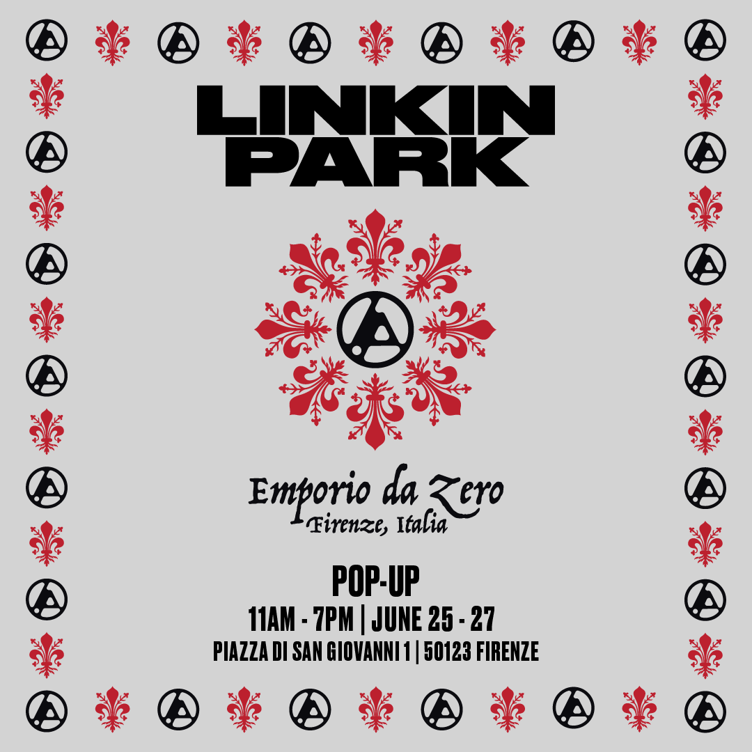 linkin park pop up限定　ポスター 🇮🇹 Florence - the final pop-up of the tour 'Emporio da Zero