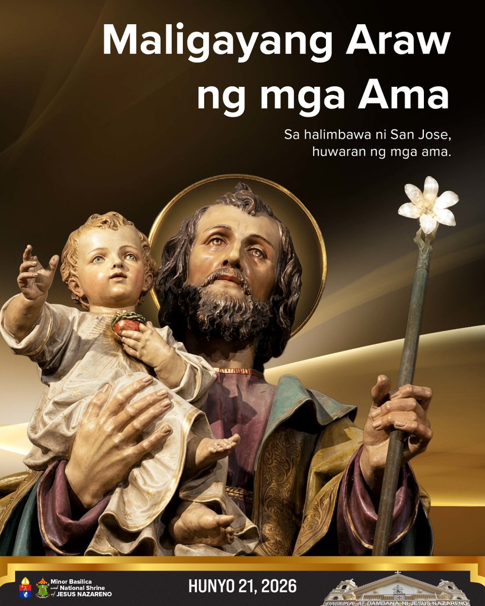 quiapochurch's tweet photo. HAPPY FATHER’S DAY!
Maligayang Araw ng mga Ama!

Sa halimbawa ni San Jose, nawa’y ang bawat ama ay maging haligi ng tahanan, gabay sa pananampalataya, at larawan ng mapagmahal na Ama sa Langit.

Maraming Salamat po TATAY!

#FathersDay2026 #QuiapoChurch https://t.co/jNwRHTtb7P
