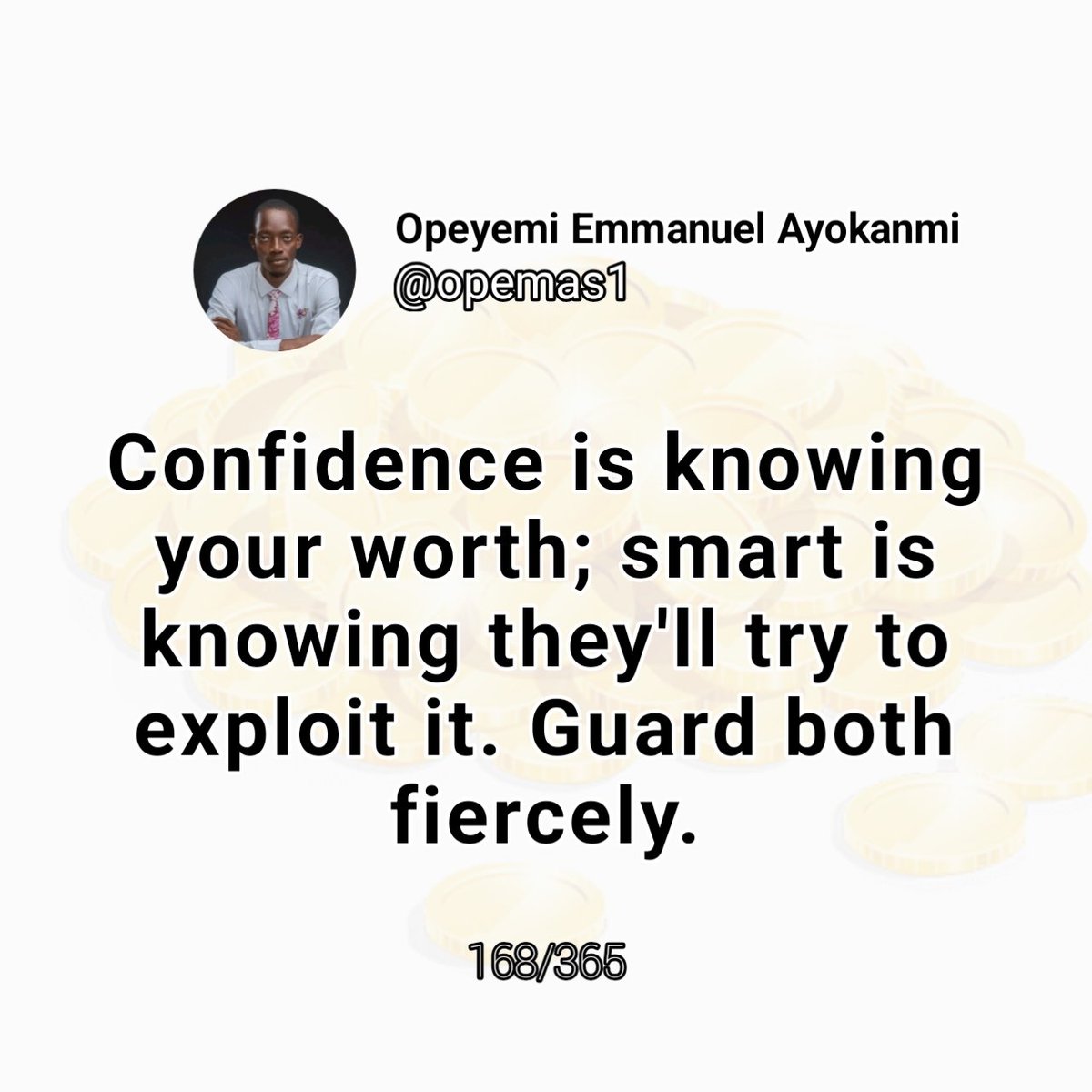 Opemas1's tweet photo. Confidence is knowing your worth; smart is knowing they'll try to exploit it. Guard both fiercely. https://t.co/JRzdaLheev