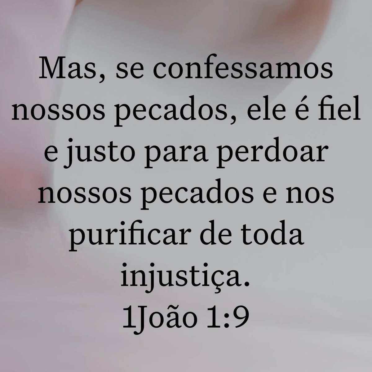 bibliaminuto's tweet photo. Mas, se confessamos nossos pecados, ele é fiel e justo para perdoar nossos pecados e nos purificar de toda injustiça. 
1João 1:9 https://t.co/UBDGGBf2Kp