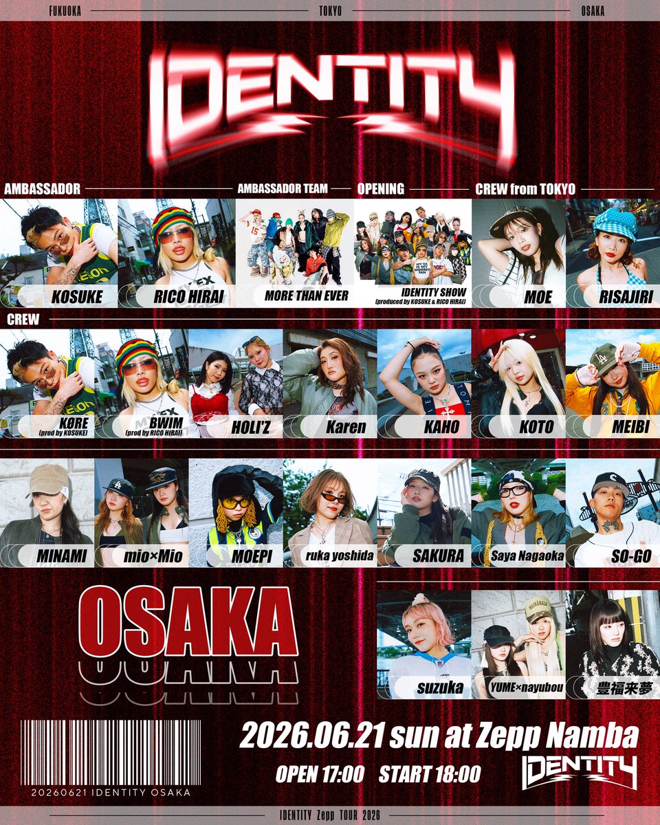 IDENTITYINFO211's tweet photo. IDENTITY -OSAKA-
⭐️ALL LINEUP解禁⭐️
2026年6月21日(日)📍Zepp Namba
OPEN 17:00/START 18:00
【TICKET】
FASTPASS ¥7,500
2階指定席チケット ¥7,500
1階フロアチケット ¥5,500
応援チケット ¥1,000
※応援チケットのみでの入場不可
https://t.co/3HOLYydI9Y
#IDENTITY #IDENTITY2026 https://t.co/TqUHS4iEZX