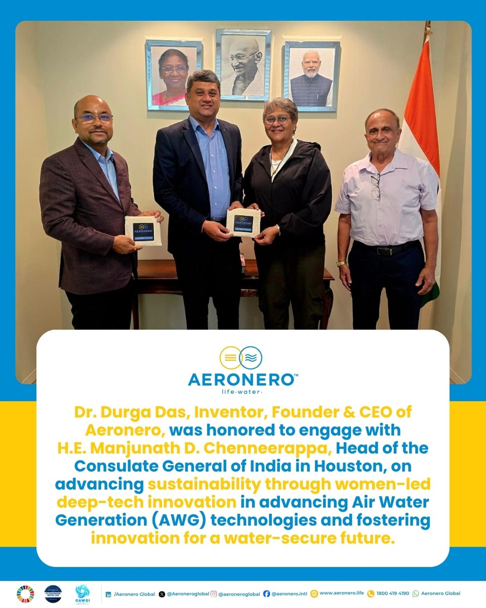 aeroneroglobal's tweet photo. #YourWaterFromAir
Dr. Durga Das @durgaaeronero, Inventor, Founder & CEO of Aeronero, had the privilege of meeting H.E. Manjunath D. Chenneerappa @dcmanjunath, Consul General of India in Houston @cgihou, serving Texas, Oklahoma, Louisiana, Arkansas, and Kansas.

Their discussion focused on sustainability, the growing role of women-led deep-tech innovation, and the immense potential for stronger India–US @USAndIndia @IndianEmbassyUS collaboration in advancing Air Water Generation (AWG) technologies to address emerging water challenges and build greater water resilience worldwide.

Aeronero is proud to demonstrate how a women-led, Make in India technology is helping solve one of the world’s most pressing challenges—water security. By transforming humidity in the air into safe, clean drinking water, Aeronero is creating sustainable and decentralized water solutions for communities, institutions, and industries across India and beyond.

@ravikarkara @rickykej @khushsundar @SDG2030 @thegawgi @aguribfakim @ErikSolheim @USAmbIndia @binaysrikant76 @IndiainSeattle @lrameshbabu @USCGHyderabad @USAndKolkata @USIBC @d_mittal73 @RichardRVerma @carlos_glezgtez @SandhuTaranjitS @CGISFO @IndiainNewYork @IndiainBoston @CGI_Atlanta @IndiainChicago @USAndMumbai @USAmbKeshap