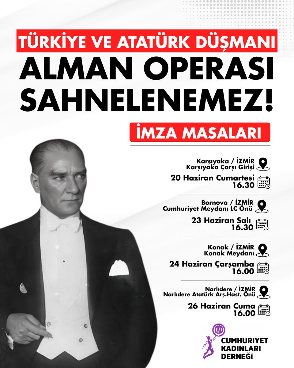 ckdgenelmerkez_'s tweet photo. 📍 TÜRKİYE VE ATATÜRK DÜŞMANI ALMAN OPERASI SAHNELENEMEZ!

Bu hafta İzmir'de açacağımız imza masalarımıza tüm halkımızı davet ediyoruz. https://t.co/KeplZDElhb