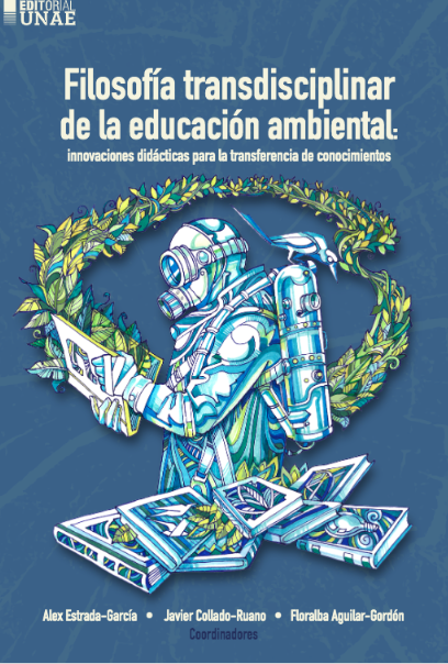 Javier_Collado9's tweet photo. Nuevo libro: Filosofía transdisciplinar de la educación ambiental, publicado por @UNAEcuador 
Derechos de la naturaleza con enfoque intercultural y regenerativo, integrando saberes científicos y ancestrales

https://t.co/2Ug0xCo4iZ
#EducaciónAmbiental #UNAE #InnovaciónEducativa https://t.co/EYhmc3SvhR