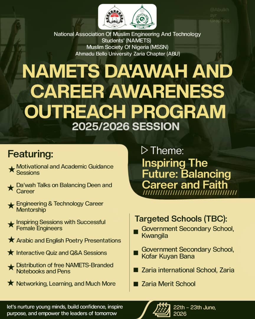 NAMETS_ABU's tweet photo. 🌟 NAMETS Da'wah &amp; Career Awareness Outreach Program 2025/2026 🌟

📖 Theme: Inspiring the Future-Balancing Career and Faith

Join us as we inspire young minds to excel in both their careers and their deen. 🕌📚

📅 22nd–23rd June 2026 https://t.co/VVPoaPXvtQ