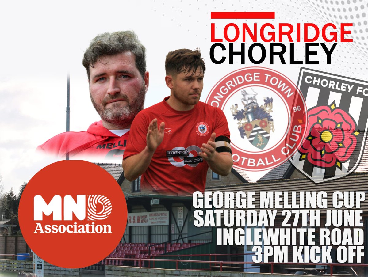 LongridgeTownFC's tweet photo. 🗓 𝗚𝗘𝗢𝗥𝗚𝗘 𝗠𝗘𝗟𝗟𝗜𝗡𝗚 𝗖𝗨𝗣! 🏆

We are delighted to be hosting @chorleyfc in this year's first pre-season game on Saturday 27th June.

We will be raising money and showing support for MND.

🔗 https://t.co/0YUvmQOSQw https://t.co/4xXuzc8yTL