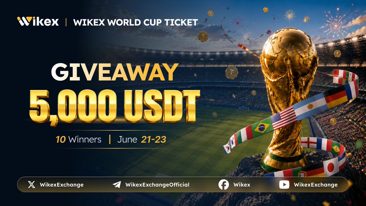 WikexExchange's tweet photo. 🚨 5,000 USDT GIVEAWAY - Celebrate World Cup Ticket 2026 with Wikex!

✅ Follow @WikexExchange 
✅ Like + Repost
✅ Comment your Wikex UID

Date: Jun 21 – 23
5,000 USDT for 10 winners

⚽ Join World Cup Ticket now: https://t.co/ExVK0Gn1Lo

Rewards are credited as demo trading funds on Wikex.

#Wikex #WikexWorldCupTicket #DemoTrading