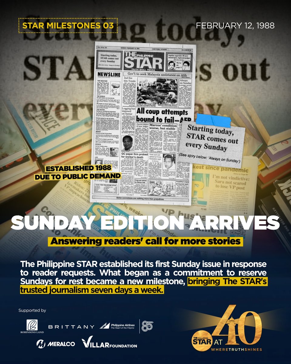 PhilippineStar's tweet photo. STAR ON A SUNDAY
#ICYDK: The Sunday issue of the STAR made its debut on February 12, 1988 fulfilling a whole week of trusted journalism.
βWhy did STAR not have a Sunday issue in the first place? When Max, Art Borjal, and Tony Roces invited me to join them in putting out a daily, the first thing I told them was that I believe in offering one day of the week to the Lord. (But) now and then Max would tell me that friends kept telling him they missed reading The STAR on Sundays,β writes Betty Go-Belmonte.
#STARMilestones is part of The Philippine STAR's 40th anniversary campaign, which highlights the accomplishments, recognitions, and defining moments that have shaped our publication and strengthened our legacy year after year.
#PhilSTAR40 #STARWhereTruthShines