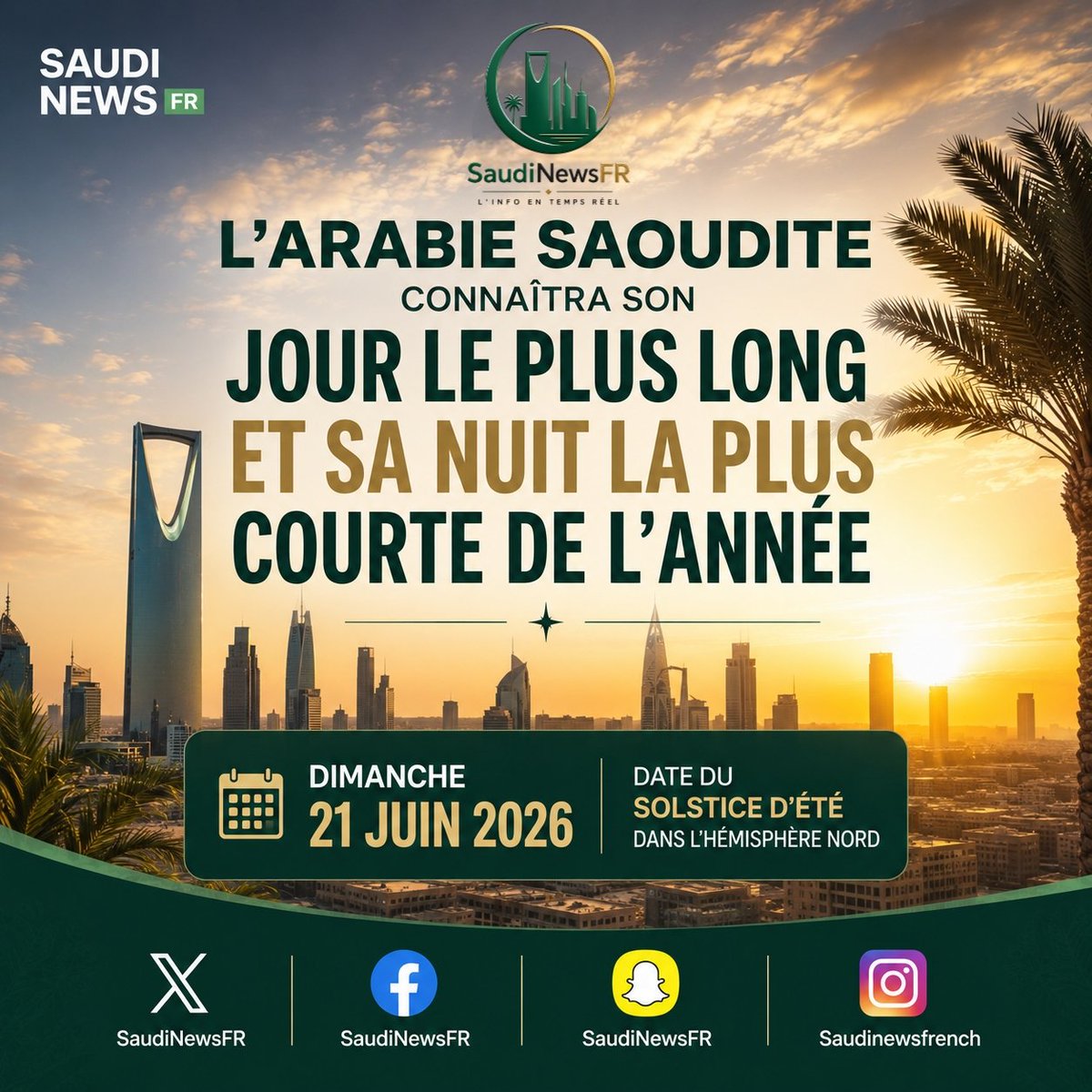 SaudiNewsFR's tweet photo. LE SAVIEZ-VOUS ❓

L’#Arabie_Saoudite connaîtra son jour le plus long et sa nuit la plus courte de l’année demain, dimanche 21 juin 2026,date du solstice d’été dans l’hémisphère nord. https://t.co/nea5z3oifQ