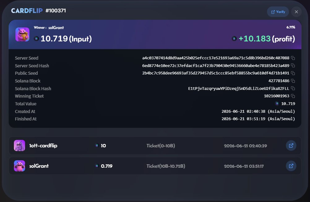 1ottDotFun's tweet photo. “I just went all in haha”…

Then hit 14.16x 💀

0.719 SOL entry
+10.183 SOL profit
6.71% odds
CardFlip just delivered another monster moment on 1OTT.
No black box. No excuses.
Just a fully verifiable on-chain W.

https://t.co/248oAnTzfl 🎴 https://t.co/I6xJHqvRaD