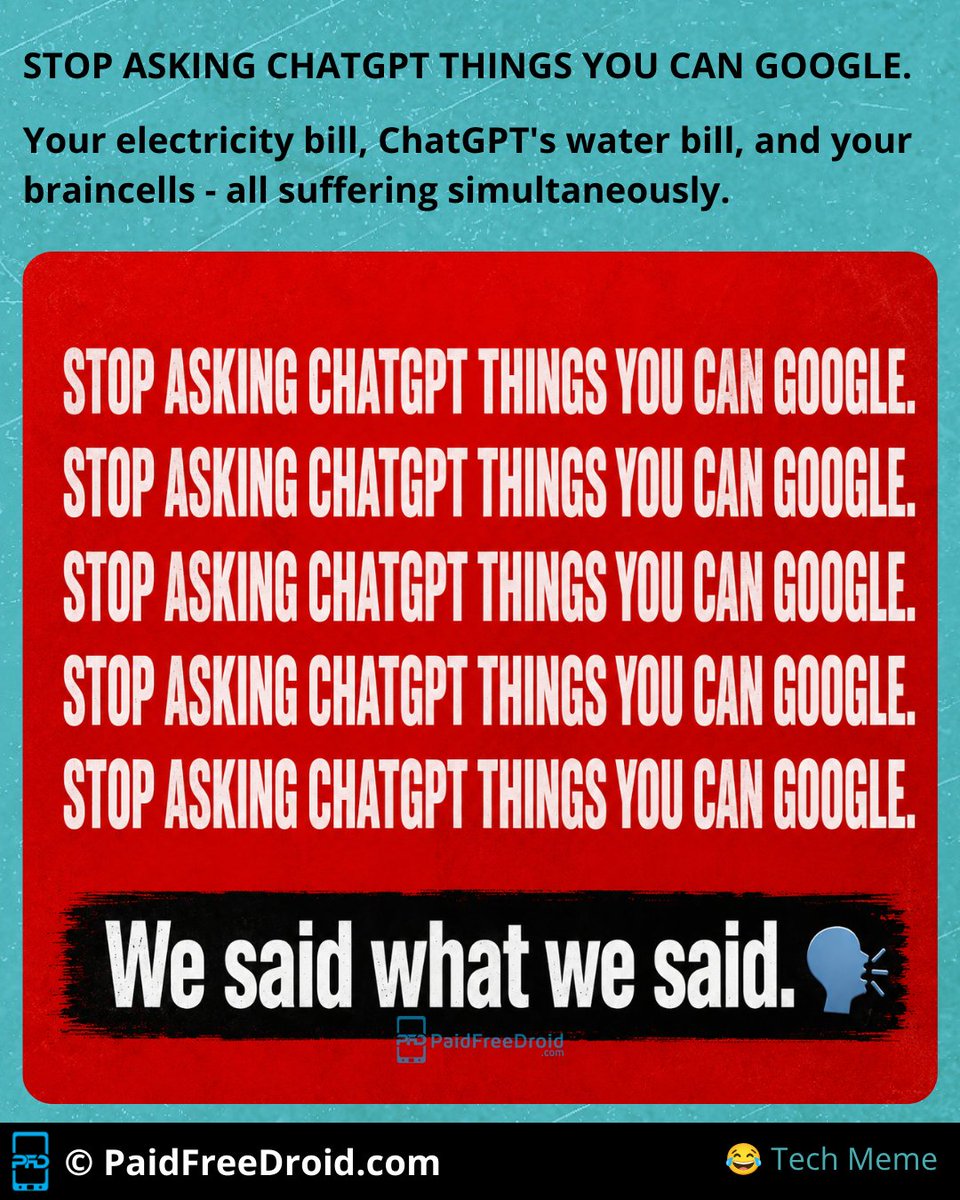 PaidFreeDroid's tweet photo. STOP ASKING CHATGPT THINGS YOU CAN GOOGLE.
"What is photosynthesis?"
"IPL score?"
"Weather today?"
500ml of data centre water. Per query. Bezos is literally rationing your drinking water for this. 💀
Google tab kholo. Hum sab milke pani bachayenge. 🙏
#ChatGPT #JustGoogle https://t.co/aJFJJQy2OL