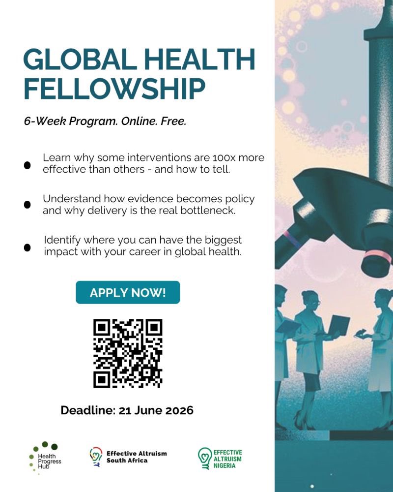gaagana_'s tweet photo. APPLY NOW‼️

Applications for the Global Health Introductory Fellowship close this Sunday, 21 June. 

We have many of the tools needed to solve the world's biggest health problems. Yet progress remains frustratingly slow because the global health ecosystem faces critical gaps in funding, advocacy, and coordination.

The Global Health Introductory Fellowship is a free 6-week programme that builds the foundations for engaging with these challenges, equipping participants with a sharper understanding of disease burden measurement, evidence-based prioritisation, policy advocacy, implementation, and career pathways into global health.

It is a structured peer discussion rather than lectures, grounded in real cases from smallpox eradication to lead-reduction campaigns.

The fellowship is designed by Health Progress Hub and co-organised by Effective Altruism South Africa and Effective Altruism Nigeria.

📅 Runs: 6 July - 16 August
⏰ Applications close: 21 June
💻 Remote | 💰 Free | ⏱️ ~4 hrs/week

Apply here: https://t.co/S5CKf3XhSd

Learn more: https://t.co/uTsiYlvcNd