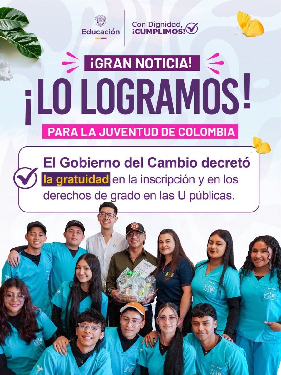 Mineducacion's tweet photo. El Gobierno de @petrogustavo hace historia: ¡la universidad pública ahora tiene inscripción y derechos de grado gratis!

Una apuesta integral para que ningún obstáculo te impida iniciar o terminar tu carrera de educación superior. https://t.co/atKeM7E2uX