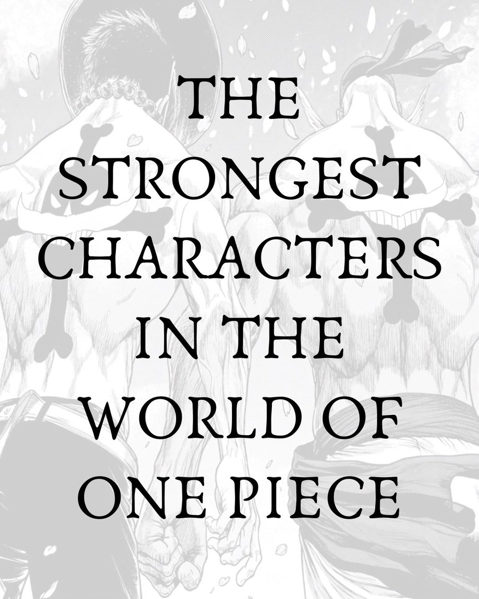 otakuhav's tweet photo. The Strongest Characters in the World of One Piece https://t.co/8sCbQCHDpO
