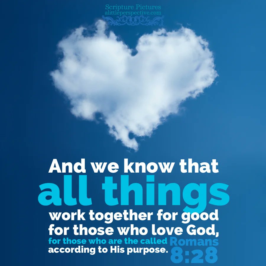 DentonKollar's tweet photo. And we know that all things work together for good to those who love God, to those who are the called according to His purpose.

- Romans 8:28 (NKJV) https://t.co/fpIDAYXsO6