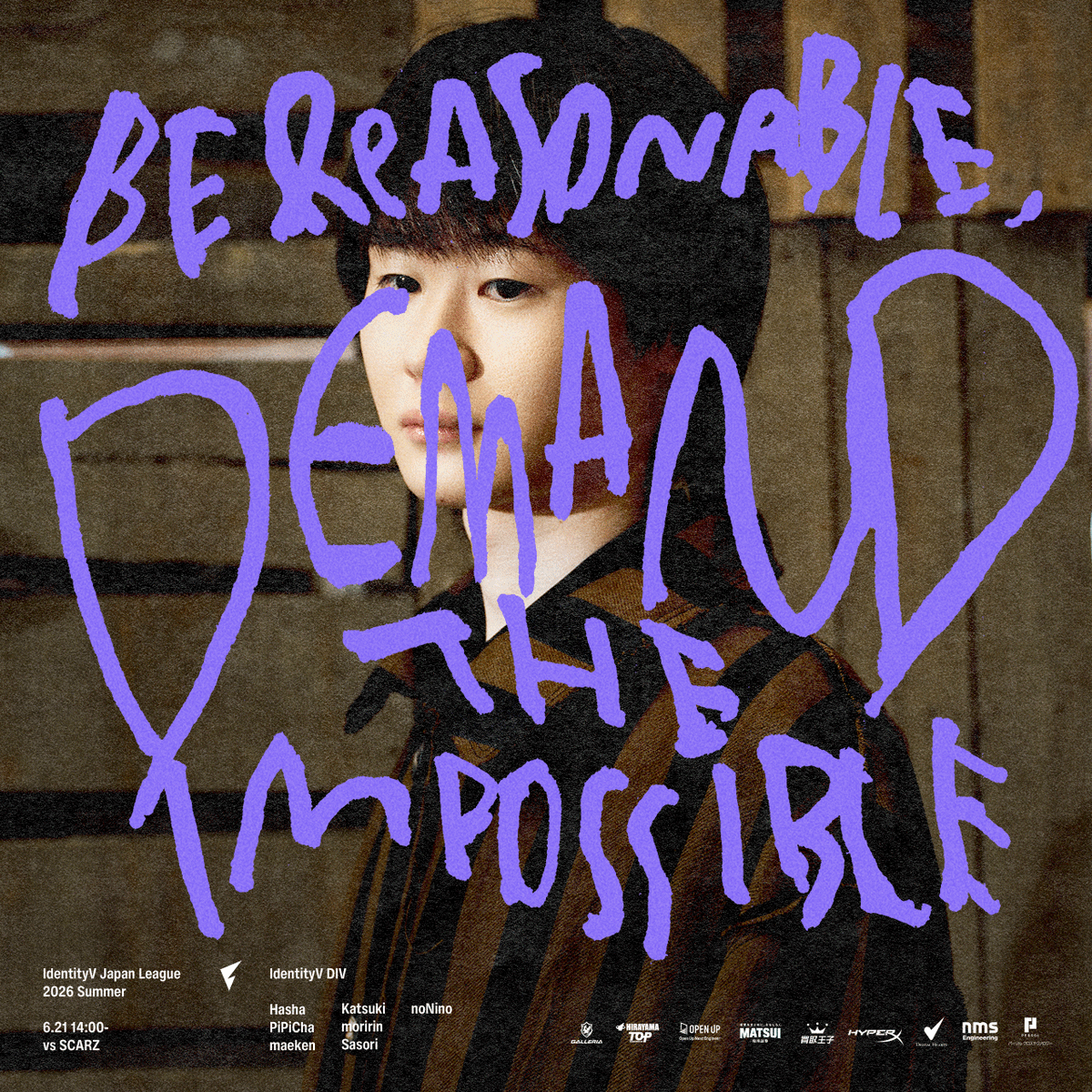 FL_IdentityV's tweet photo. ▰▰▰▰▰▰▰▰▰▰▰▰▰▰▰▰▰▰▰▰▰▰▰▰▰

  𝐈𝐃𝐄𝐍𝐓𝐈𝐓𝐘 𝐕 𝐉𝐀𝐏𝐀𝐍 𝐋𝐄𝐀𝐆𝐔𝐄
           　 𝟐𝟎𝟐𝟔 𝐒𝐔𝐌𝐌𝐄𝐑

▰▰▰▰▰▰▰▰▰▰▰▰▰▰▰▰▰▰▰▰▰▰▰▰▰  

6/21(SUN)   
14:00~    

vs SCARZ 

#FLWIN 
#2026夏季IJL 
#IdentityV 
#第五人格 https://t.co/USvXzPk4XH