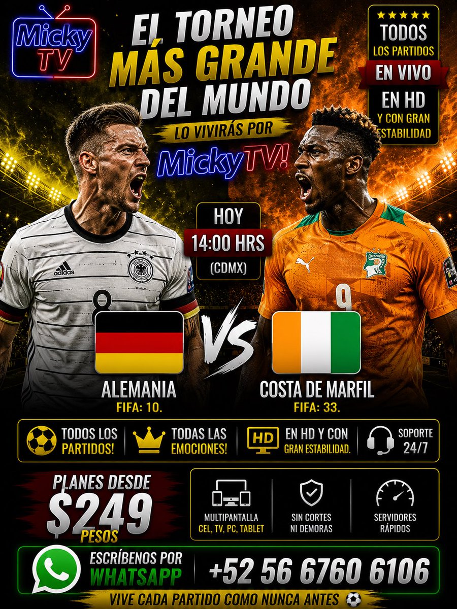 MickyTVOFICIAL's tweet photo. 🏆 ¡EL TORNEO MÁS GRANDE DEL MUNDO está aquí! 🌍🔥

🇩🇪 Alemania vs 🇨🇮 Costa de Marfil 
⏰ HOY | 14:00 HRS (CDMX)

¿Ya tienes dónde verlo en HD sin cortes?

👉 Con MickyTV tienes:
✅ Todos los partidos EN VIVO
✅ HD con gran estabilidad
✅ Multipantalla (cel, TV, PC, tablet)
✅ Soporte 24/7
✅ Planes desde $249 pesos

📲 Escríbenos por WhatsApp: +52 56 6760 6106

¡Vive cada partido como nunca antes! ⚽
