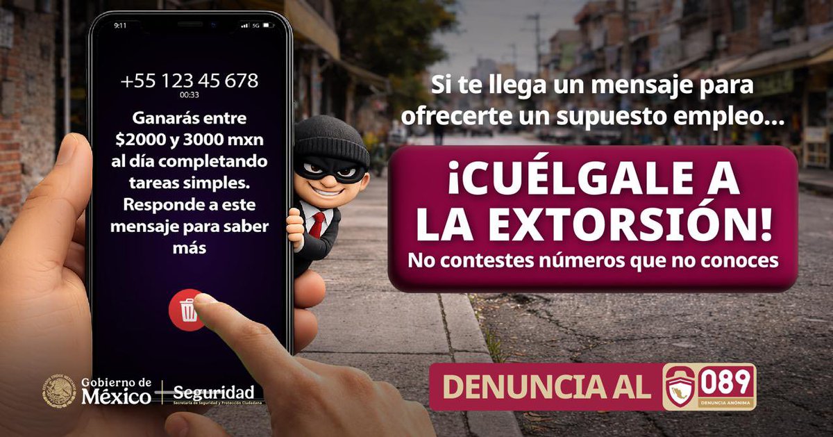 sspc_morelos's tweet photo. ¿Te ofrecen un trabajo increíble por mensaje? 
Desconfía, y no seas víctima de un delito. 
Podría tratarse de un intento de extorsión.
Recuerda no compartas información personal y denuncia al 089.
#MorelosPorLaSeguridad
#LaTierraQueNosUne https://t.co/0dNyQ85aM0