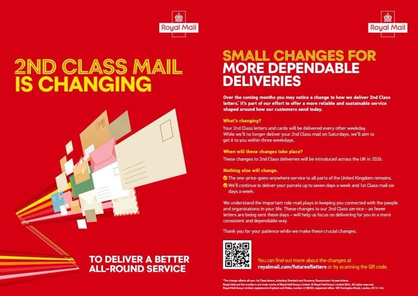 ewwalgrove's tweet photo. The @RoyalMail is changing its letter delivery model to make the service more reliable and financially sustainable, following reforms approved by regulator @Ofcom.

2nd Class and other non-1st Class letters will no longer occur on Saturdays, but will be delivered every other weekday Monday to Friday (e.g., Mon/Wed/Fri one week, Tue/Thu the next) and aim to deliver 2nd Class mail within three weekdays.

Standard bulk business letters (used for items like bills and statements) will move to a three day delivery aim, aligned with 2nd Class.

1st Class post will remain unchanged, with next-day delivery continuing six days a week Monday to Saturday.

You can find out more information by scanning the QR code on the leaflet or by visiting: https://t.co/LUzoh6XEjJ @SChadTollerLane @polly_speight @GoldieChrisG @toby_howarth @AndyJolley1 @bradfordwest_ @chrischorlton @DaineExley33320 @clareleighton4 @Bfdcathedral @BTMOrg @SASautism @bpf7 @PeopleFirstKC @MtGstudios @CellarTrust @BSSMensShed @EqualityTo @BfdTreatMeWell @HALECharityBfd @WHN_BfdDistrict @KeighleyCouncil @KeighleyTeam @KeighleyNews @bcbradio @IlkleyGazette @ThisisIlkley @IlkleyChat @BDCFT_YourVoice @BDCFT @bradfordlibs247 @Bradfordculture @Bradford_TandA @WeAreCABAD @WestYorkshireCA @yorkshirelive @yorkshirepost @TheYorksTimes @BCBNews @BTHFT @AiredaleNHSFT @BDCMind