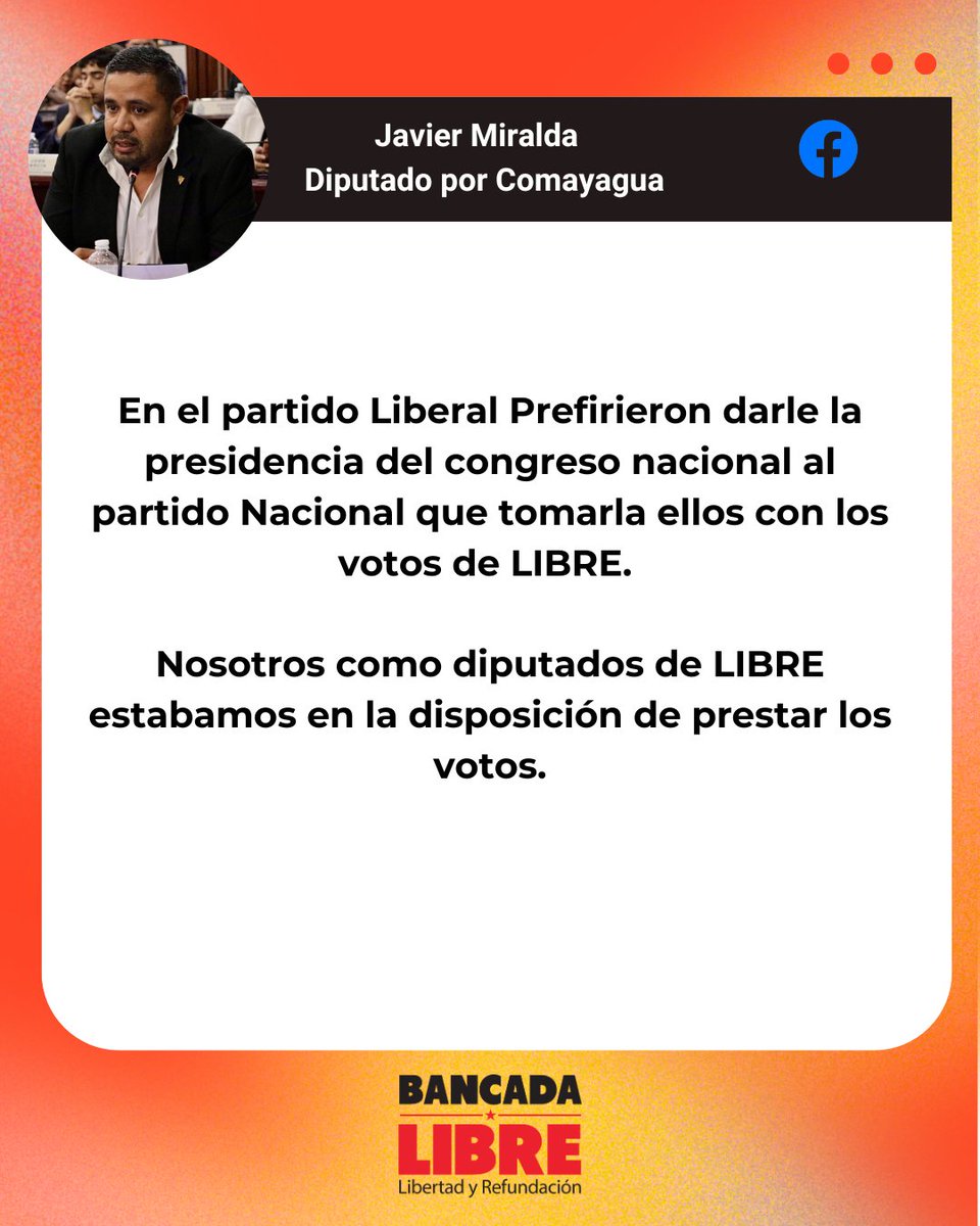 BancadaLibre's tweet photo. “El Partido Liberal prefirió entregar la presidencia del Congreso Nacional al Partido Nacional antes que alcanzar acuerdos con Libre”, manifestó el diputado @JavierMiraldav, quien aseguró que la bancada de Libertad y Refundación estaba en disposición de aportar sus votos para construir consensos dentro del Poder Legislativo.