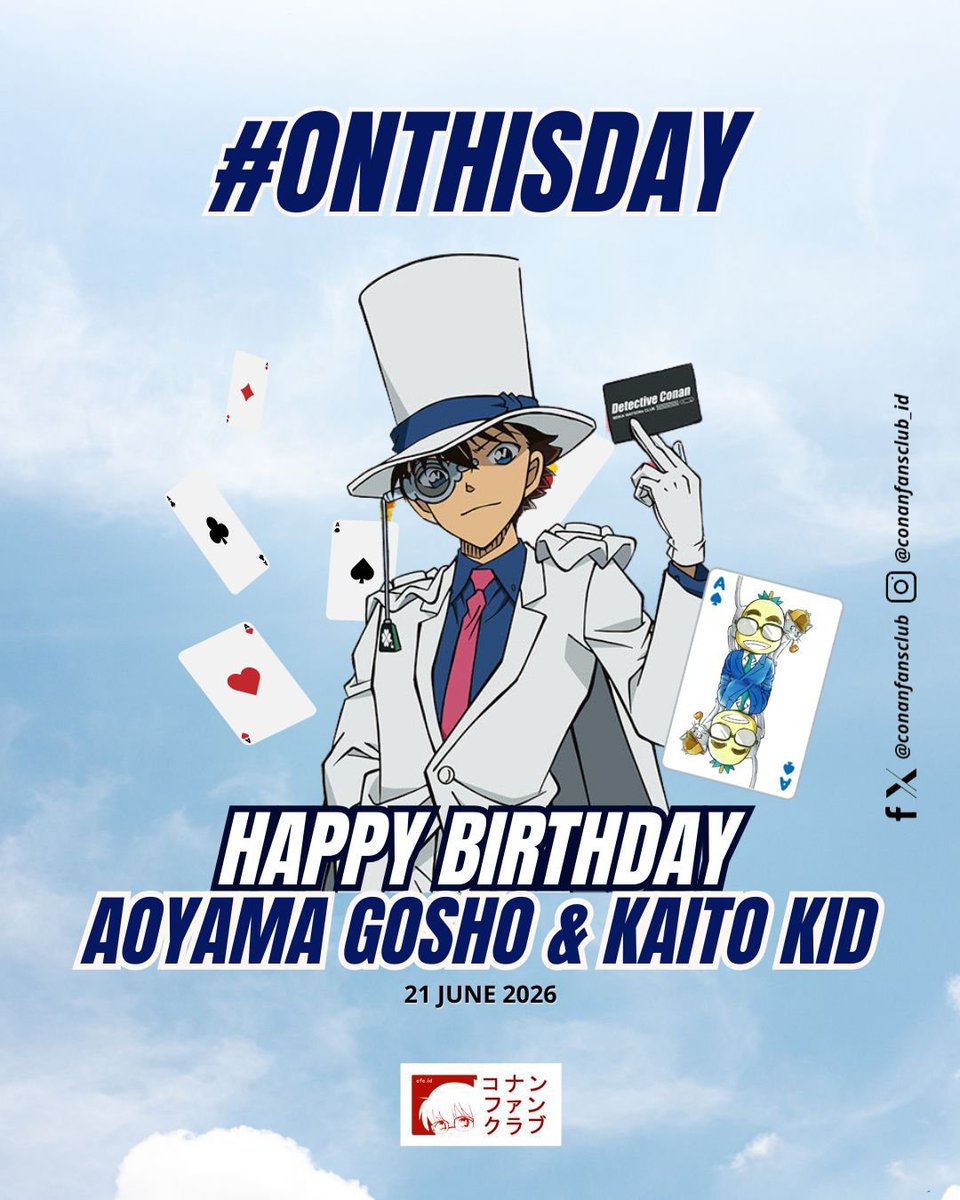 conanfansclub's tweet photo. 21/6 - AOYAMA GOSHO &amp; KAITO DAY 🥳🎂

Mangaka seri Magic Kaito, YAIBA, dan Detektif Conan, Aoyama Gosho merayakan ulang tahunnya yang ke-63 hari ini. Karakter rekaannya, Kaito KID juga merayakan ulang tahun di hari yang sama (21/6).

HAPPY BIRTHDAY, Gosho-sensei &amp; Kaito KID! 🎉 https://t.co/UEoZsOg6Mh