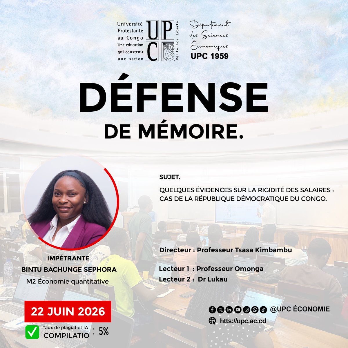 Economie_UPC's tweet photo. AVIS N° 006 DES DÉFENSES PUBLIQUES DE MÉMOIRES.
Année académique 2025-2026.

Le Département des Sciences Économiques de l’UPC a l’honneur d’annoncer la défense publique du mémoire de l’impétrante suivante :

Madame Bintu Bachunge Sephora,
— Master 2 Économie quantitative. https://t.co/mWYhO254Q3