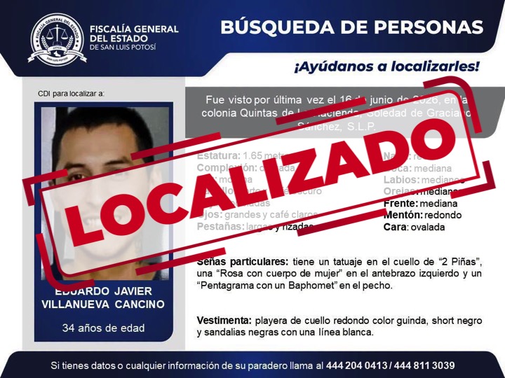 FiscaliaSLP's tweet photo. ##FiscalíaSLP | La Fiscalía General del Estado informa la localización de Eduardo Javier Villanueva Cancino, en Soledad de Graciano Sánchez, S.L.P. https://t.co/mL7tG1QVfe