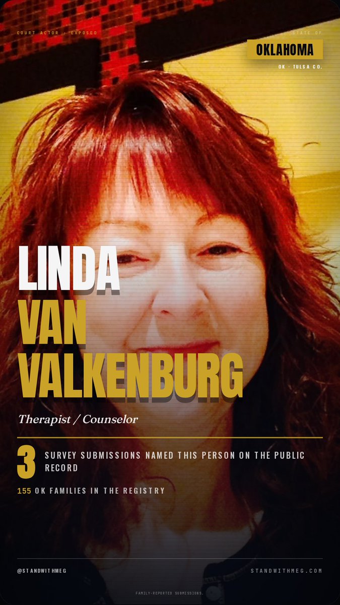StandwithMeg's tweet photo. ⚠️ 🚨 Therapist / Counselor Linda Van Valkenburg — Tulsa County, Oklahoma — named by 3 families on the public record. Add your story → https://t.co/ZObhPlsgeX FAMILY-REPORTED SUBMISSIONS. #StandWithMeg #TherapistLindaVanValkenburg #OKFamilyCourt #TulsaCountyOK #ParentRights https://t.co/JnE9uEsHIW