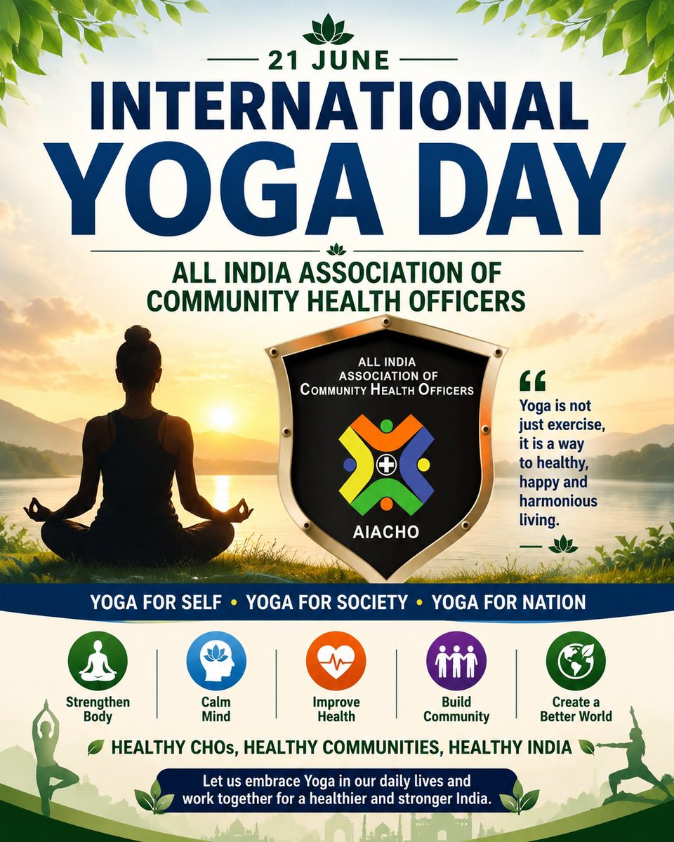 aiachonational's tweet photo. "Yoga is the journey of the self, through the self, to the self."
YOGA FOR SELF • YOGA FOR SOCIETY • YOGA FOR NATION
On the occasion of International Yoga Day, All India Association of Community Health Officers extends warm wishes to all Community Health Officers, healthcare professionals, and citizens of India.
Healthy CHOs, Healthy Communities, Healthy India
Promoting Physical Health Promoting Mental Well-being Strengthening Communities Building a Healthier Nation
Let us embrace yoga in our daily lives and work together for a healthier, happier, and stronger India.
– All India Association of Community Health Officers (AIACHO)

@rashtrapatibhvn @PMOIndia @JPNadda @MoHFW_INDIA @mpprataprao @moayush